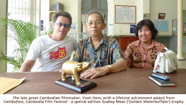 CamboFest, Cambodia's First Film Festival - Filmmaker Yvon Hem wins the Grabay Meas 'Golden Buffalo' Award